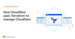 How Cloudflare uses Terraform to manage Cloudflare