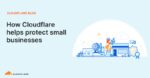 How Cloudflare helps protect small businesses