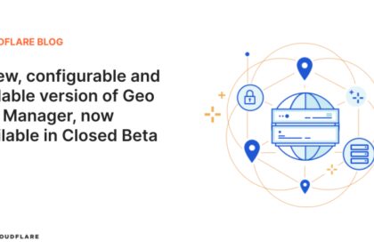 A new, configurable and scalable version of Geo Key Manager, now available in Closed Beta