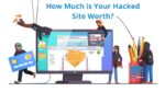 How Much is Your Hacked Site Worth?
