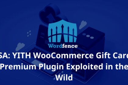 YITH WooCommerce Gift Cards Premium Plugin Exploited in the Wild