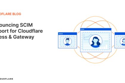 Announcing SCIM support for Cloudflare Access & Gateway