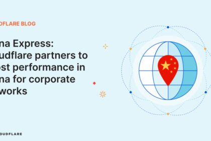 Cloudflare partners to boost performance in China for corporate networks