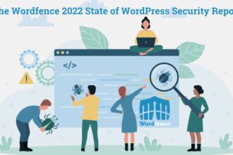 The Wordfence 2022 State of WordPress Security Report