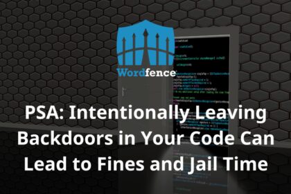 Intentionally Leaving Backdoors in Your Code Can Lead to Fines and Jail Time