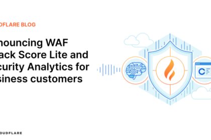 Announcing WAF Attack Score Lite and Security Analytics for business customers