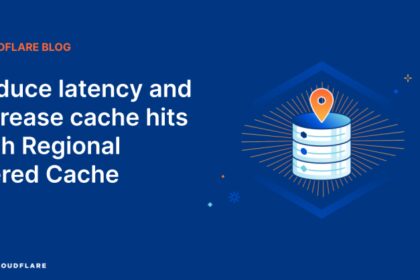 Reduce latency and increase cache hits with Regional Tiered Cache