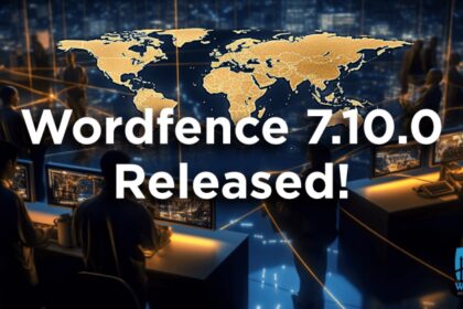 Wordfence 7.10.0 Released!