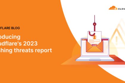 Introducing Cloudflare’s 2023 phishing threats report