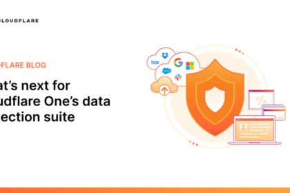 What’s next for Cloudflare One’s data protection suite