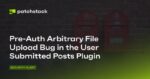 Pre-Auth Arbitrary File Upload in User Submitted Posts Plugin