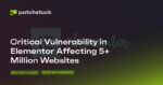 Critical Vulnerability in Elementor Affecting 5+ Million Websites