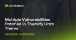 Vulnerabilities Patched in Themify Ultra