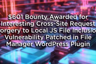 $601 Bounty Awarded for Interesting Cross-Site Request Forgery to Local JS File Inclusion Vulnerability Patched in File Manager WordPress Plugin