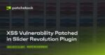 Unauthenticated XSS Vulnerability Patched in Slider Revolution Plugin